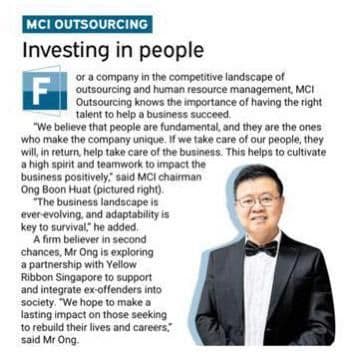 Press feature on MCI Outsourcing, “Investing in people”, quoting MCI chairman Mr. Ong Boon Huat